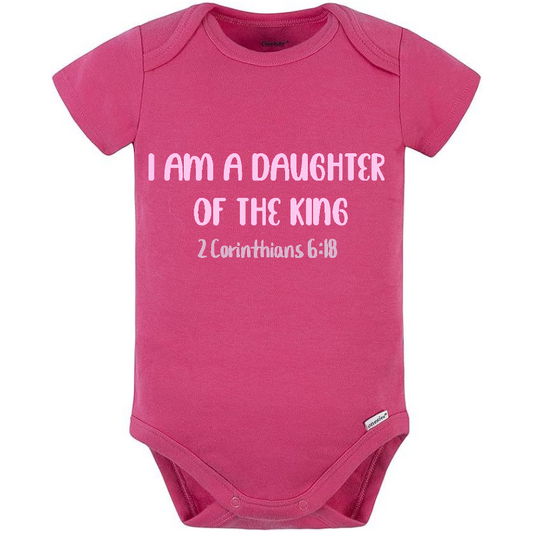 "I am a daughter of the King" Onesie