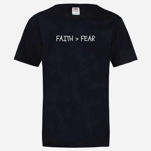 Faith > Fear T-shirt